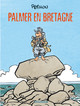 Jack Palmer - Tome 15 - Palmer en Bretagne (9782205070576-front-cover)