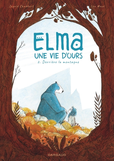 Elma, une vie d'ours - Tome 2 - Derrière la montagne (9782205079340-front-cover)