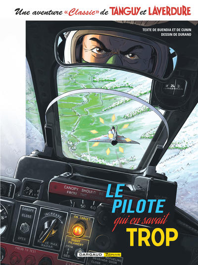 Une aventure Classic de Tanguy & Laverdure  - Tome 4 - Le pilote qui en savait trop (9782205082920-front-cover)