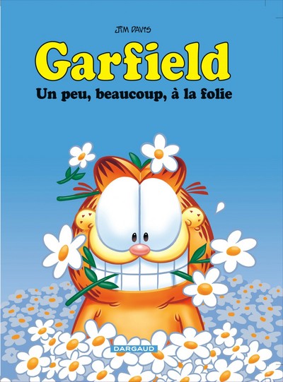 Garfield - Un peu, beaucoup, à la folie (9782205061222-front-cover)