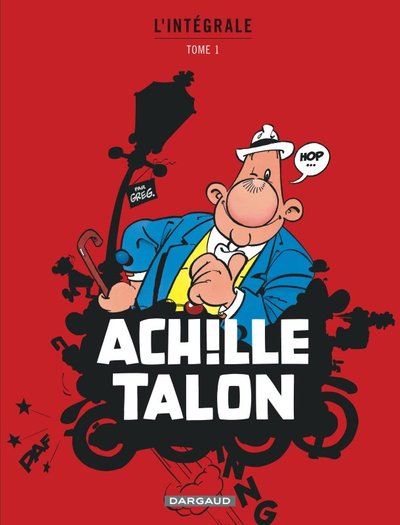Achille Talon - Intégrales - Tome 1 - Mon Oeuvre à moi - tome 1 (9782205060690-front-cover)