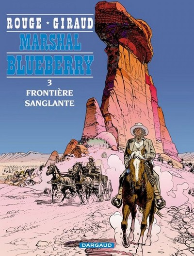 Marshal Blueberry - Tome 3 - Frontière sanglante (9782205042771-front-cover)