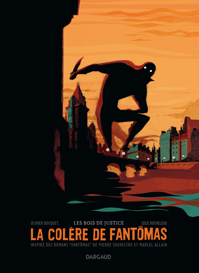 La Colère de Fantômas - Tome 1 - Les Bois de justice (9782205070194-front-cover)