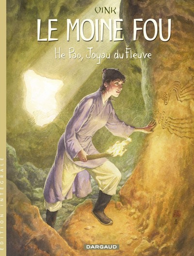 Le Moine Fou - Intégrales - Tome 1 - He Pao, joyau du fleuve (9782205056563-front-cover)