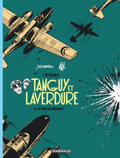 Les aventures de Tanguy et Laverdure - Intégrales - Tome 8 - Retour au Sarrakat (9782205076592-front-cover)