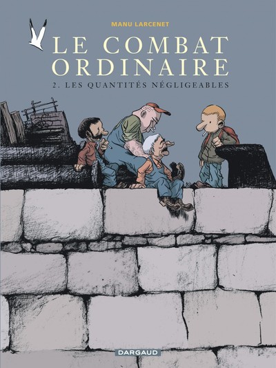 Le Combat ordinaire - Tome 2 - Les Quantités négligeables (9782205055894-front-cover)