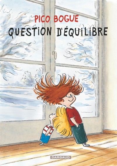 Pico Bogue - Tome 3 - Question d'équilibre (9782205063578-front-cover)