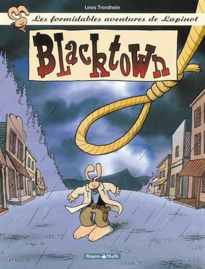 Les Formidables Aventures de Lapinot - Tome 1 - Blacktown (9782205049992-front-cover)