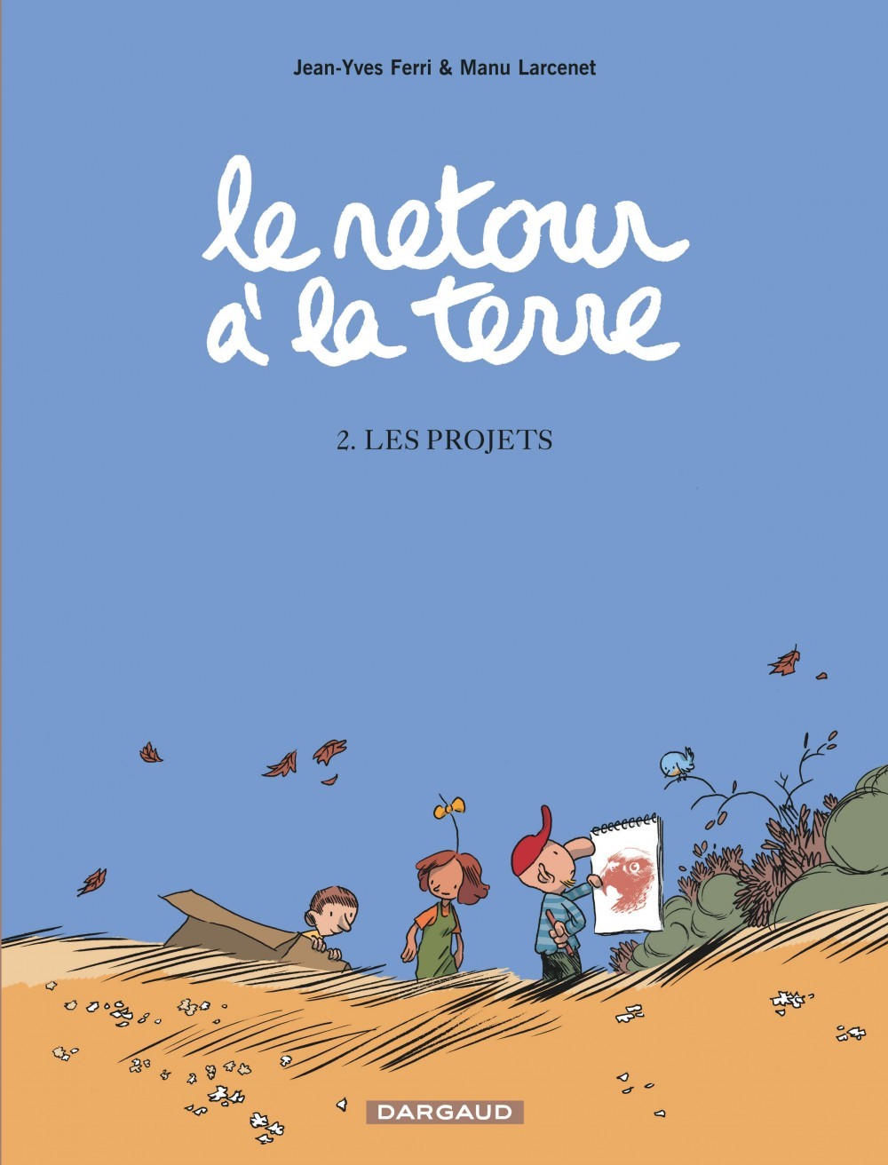 Le Retour à la terre - Tome 2 - Les Projets (9782205057324-front-cover)