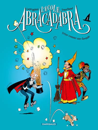 Ecole Abracadabra (L') - Nouvelle édition - Tome 1 - Têtue comme une formule (9782205068542-front-cover)