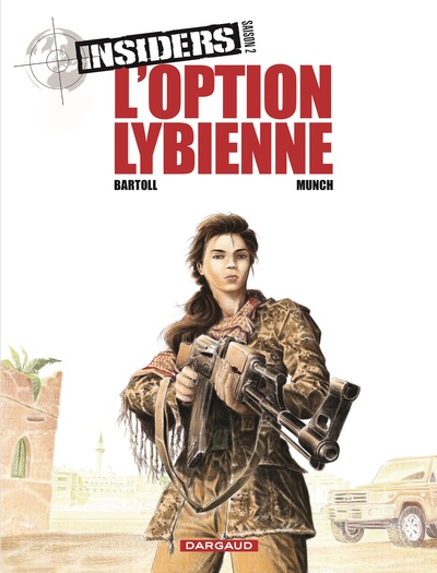 Insiders - Saison 2 - Tome 4 - L’Option libyenne (9782205079371-front-cover)