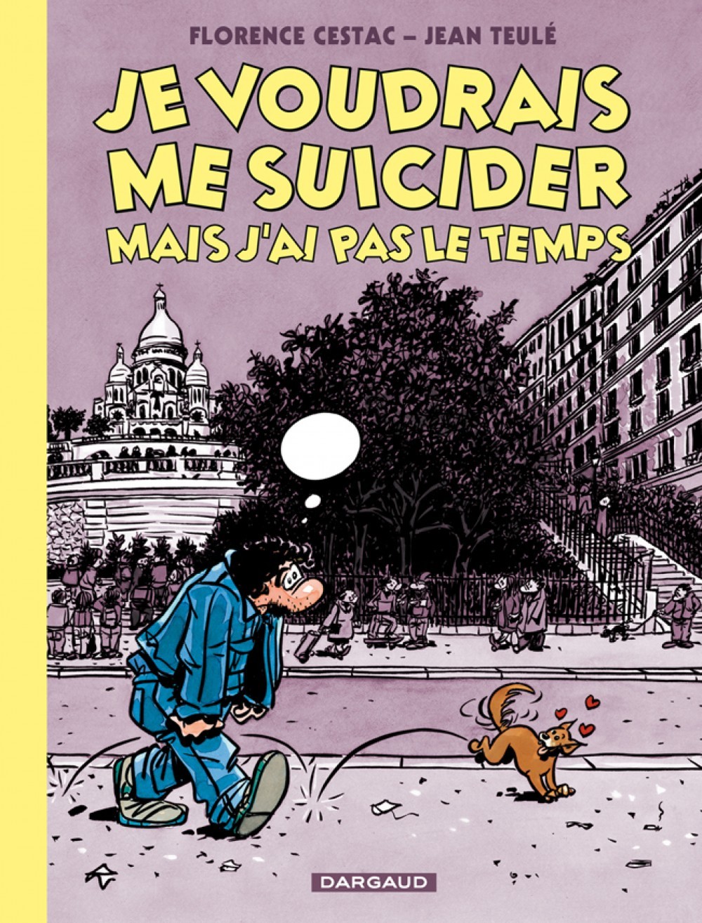 Je voudrais me suicider mais j'ai pas le temps - Tome 0 - Je voudrais me suicider mais j'ai pas le t (9782205061741-front-cover)