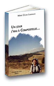Un Jour J'Irai a Compostelle (9782915651508-front-cover)