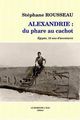 Alexandrie du Phare au Cachot, Egypte,12 Ans d'Aventures (9782915651140-front-cover)