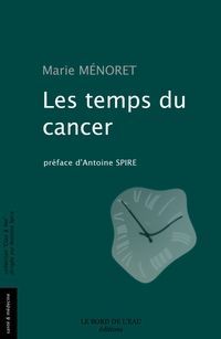Les Temps du Cancer (9782915651706-front-cover)