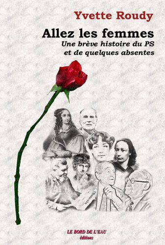 Allez les Femmes, Une Breve Histoire du Ps... (9782915651171-front-cover)