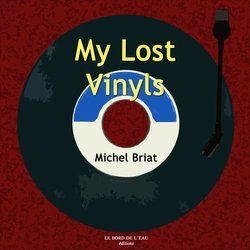 My Lost Vinyls (9782915651584-front-cover)