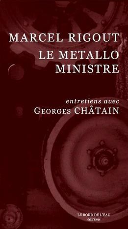 Le Metallo Ministre (9782915651232-front-cover)