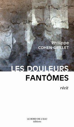 Les Douleurs Fantomes (9782915651720-front-cover)
