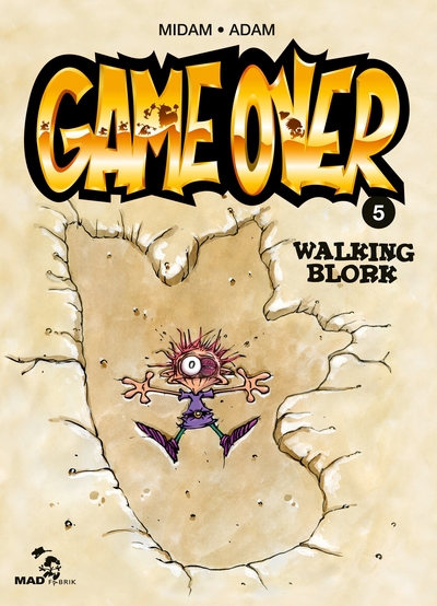 Game Over - Tome 05, Walking Blork (9782960093834-front-cover)
