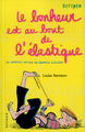 Le bonheur est au bout de l'élastique (9782070538003-front-cover)