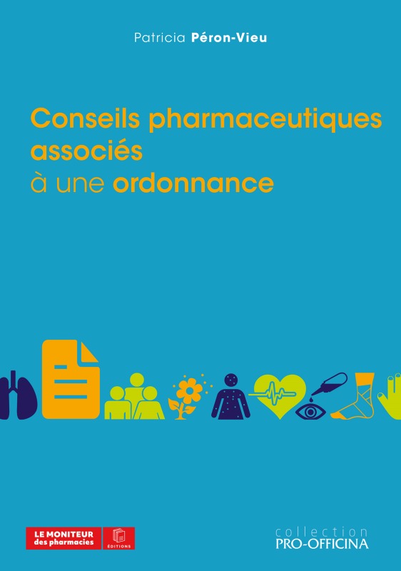 CONSEILS PHARMACEUTIQUES ASSOCIES A UNE ORDONNANCE (9782375190647-front-cover)