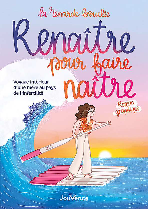 Renaître pour faire naître, Voyage intérieur d’une mère au pays de l'infertilité (9782889840267-front-cover)
