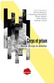 Corps & prison, Murs et dé-corps en détention (9791034608324-front-cover)