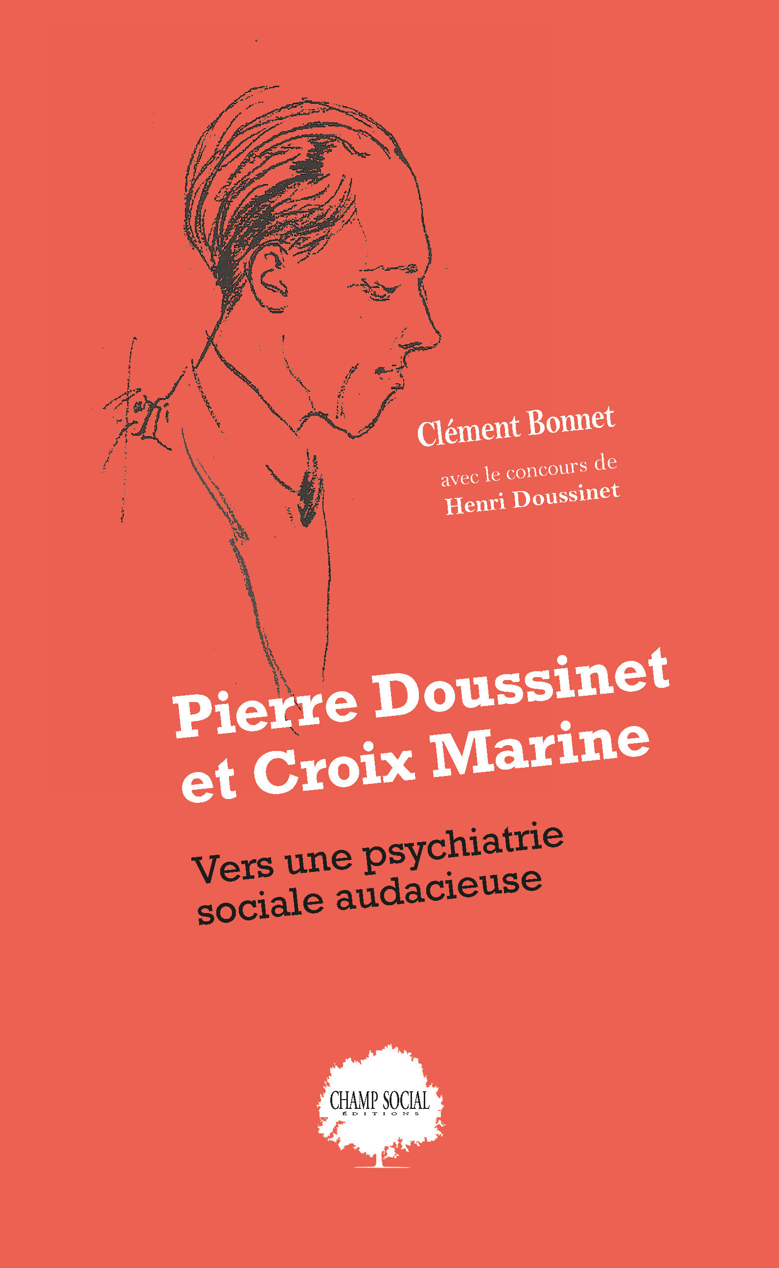 Pierre Doussinet et Croix Marine. Vers une psychiatrie sociale audacieuse (9791034609697-front-cover)