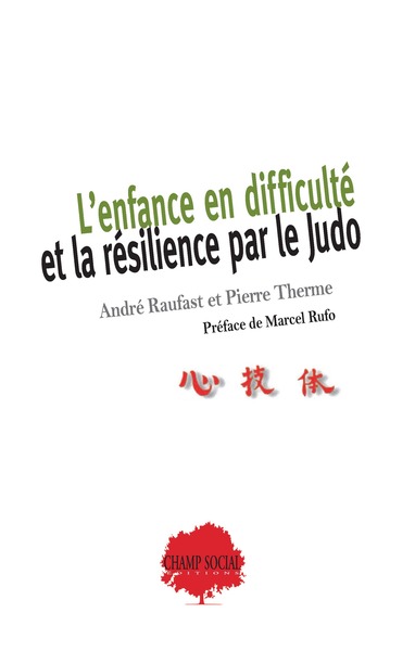 L’enfance en difficulté et la résilience par le Judo (9791034607662-front-cover)