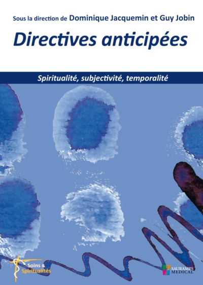 DIRECTIVES ANTICIPEES, RESEAU SANTE, SOINS & SPRITUALITES (9791030301977-front-cover)
