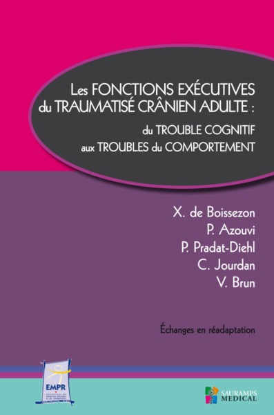 LES FONCTIONS EXECUTIVES DU TRAUMATISME CRANIEN ADULTE :, DU TROUBLE COGNITIF AUX TROUBLES DU COMPORTEMENT (9791030302059-front-cover)