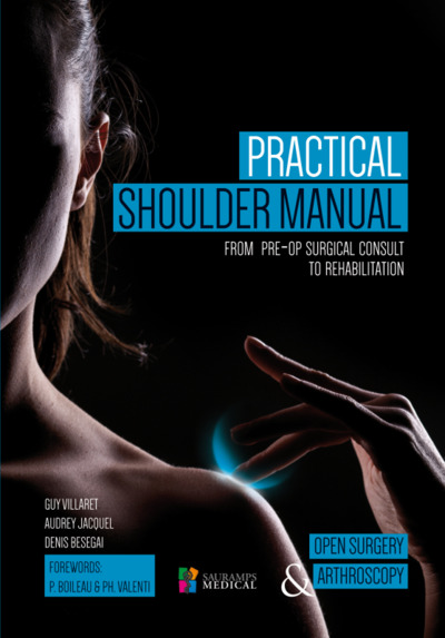 PRACTICAL SHOUDER MANUAL - FROM PRE-OP SURGICAL CONSULT TO REHABILITATION, COLL NICE SHOULDER (9791030300567-front-cover)