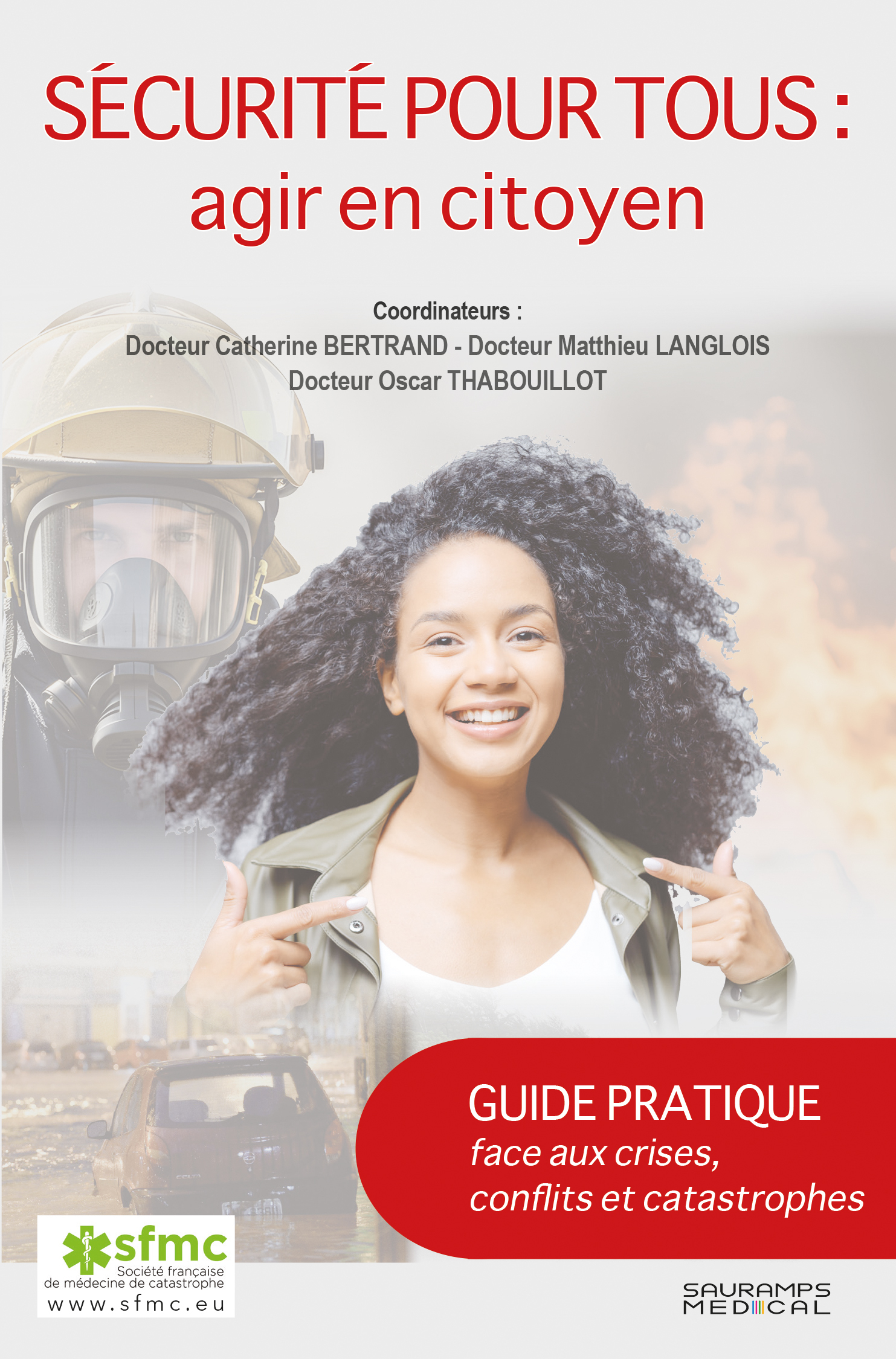 Sécurité pour tous : agir en citoyen, Guide pratique face aux crises, conflits et catastrophes (9791030305098-front-cover)