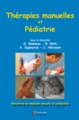 THERAPIES MANUELLES ET PEDIATRIE, RENCONTRES EN MEDECINE MANUELLE ET OSTEOPATHIE (9791030302066-front-cover)