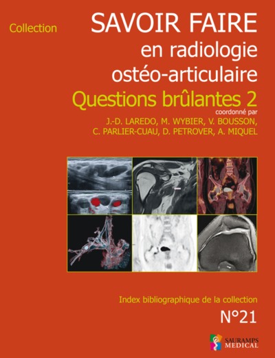 SAVOIR-FAIRE EN RADIOL OSTEO-ARTICUL T 21 QUESTIONS BRULANTES 2 (9791030302073-front-cover)