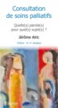 QUELLE(S) PAROLES(S) POUR QUEL(S) SUJET(S) ? CONSULTATION DE SOINS PALLIATIFS, PREFACE DU DR M. ASSABGUI (9791030302448-front-cover)