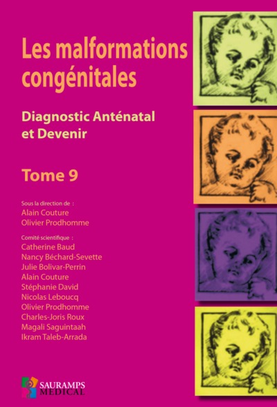 LES MALFORMATIONS CONGENITALES-DIAGNOSTIC ANTENATAL ET DEVENIR TOME 9 (9791030301458-front-cover)