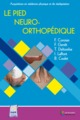 LE PIED NEURO-ORTHOPEDIQUE, ACQUISITIONS EN MEDECINE PHYSIQUE ET DE READAPTATION (9791030302042-front-cover)