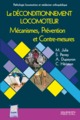 LE DECONDITIONNEMENT LOCOMOTEUR. MECANISMES, PREVENTION ET CONTRE-MESURES, ENTRETIENS DE MEDECINE PHYSIQUE ET DE READAPTATION (9791030302592-front-cover)