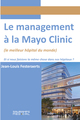 Le management à la Mayo Clinic, Et si nous faisons la même chose dans nos hôpitaux ? (9791030305128-front-cover)