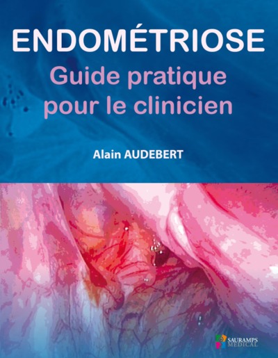 ENDOMETRIOSE - GUIDE PRATIQUE POUR LE CLINICIEN (9791030301540-front-cover)