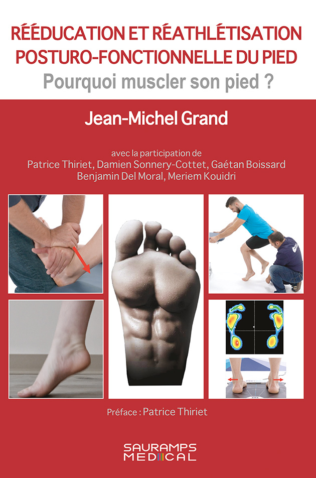 REEDUCATION ET REATHLETISATION POSTURO-FONCTIONNELLE DU PIED, Pourquoi muscler son pied ? (9791030303636-front-cover)