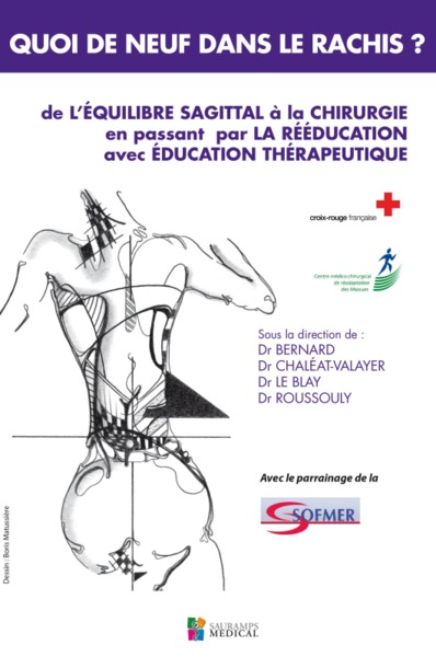 QUOI DE NEUF DANS LE RACHIS. DE L EQUILIBRE SAGITTAL A LA CHIRURGIE, EN PASSANT PAR LA REEDUCATION AVEC EDUCATION THERAPEUTIQUE (9791030301427-front-cover)