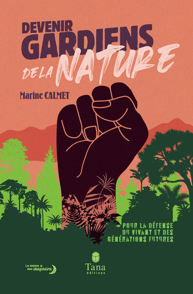 Devenir gardiens de la nature - Pour la défense du vivant et des générations futures (9791030103649-front-cover)