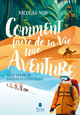 Comment faire de sa vie une aventure (9791030105353-front-cover)