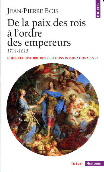 De la paix des rois à l'ordre des empereurs (1714-1815) (9782020374989-front-cover)