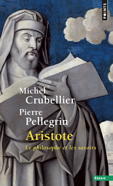 Aristote. Le philosophe et les savoirs (9782020333887-front-cover)