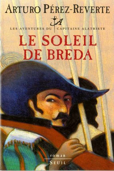 Le Soleil de Breda, Les Aventures du Capitaine Alatriste, t. 3 (9782020372961-front-cover)