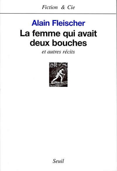 La Femme qui avait deux bouches, et autres récits (9782020373500-front-cover)